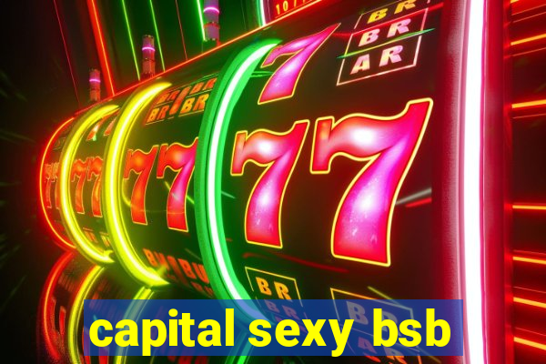 capital sexy bsb